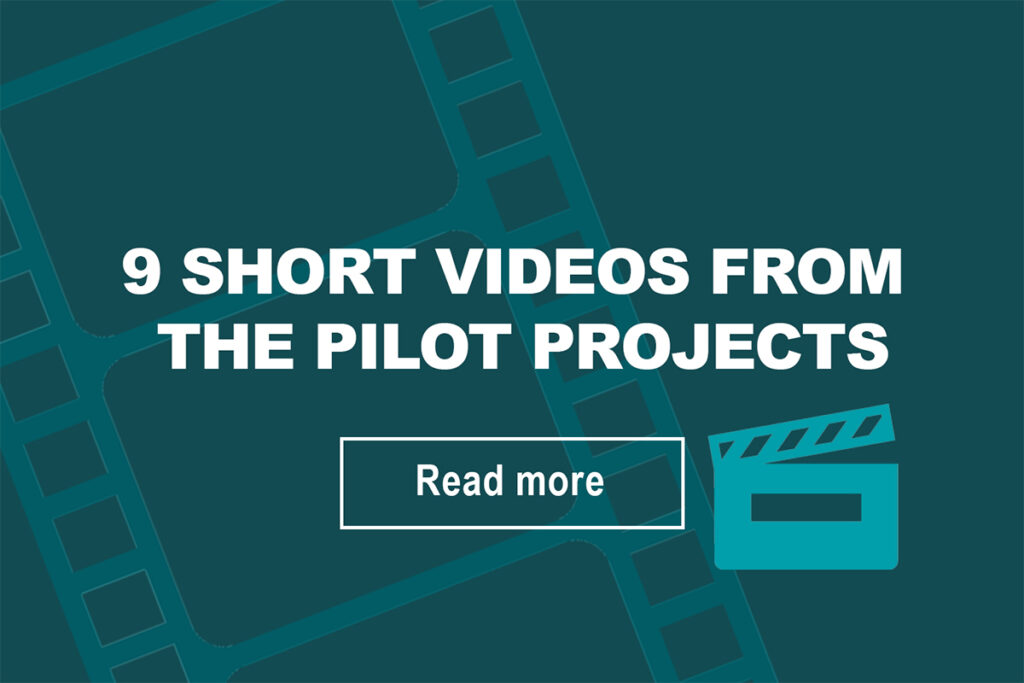 9 short videos from pilot projects