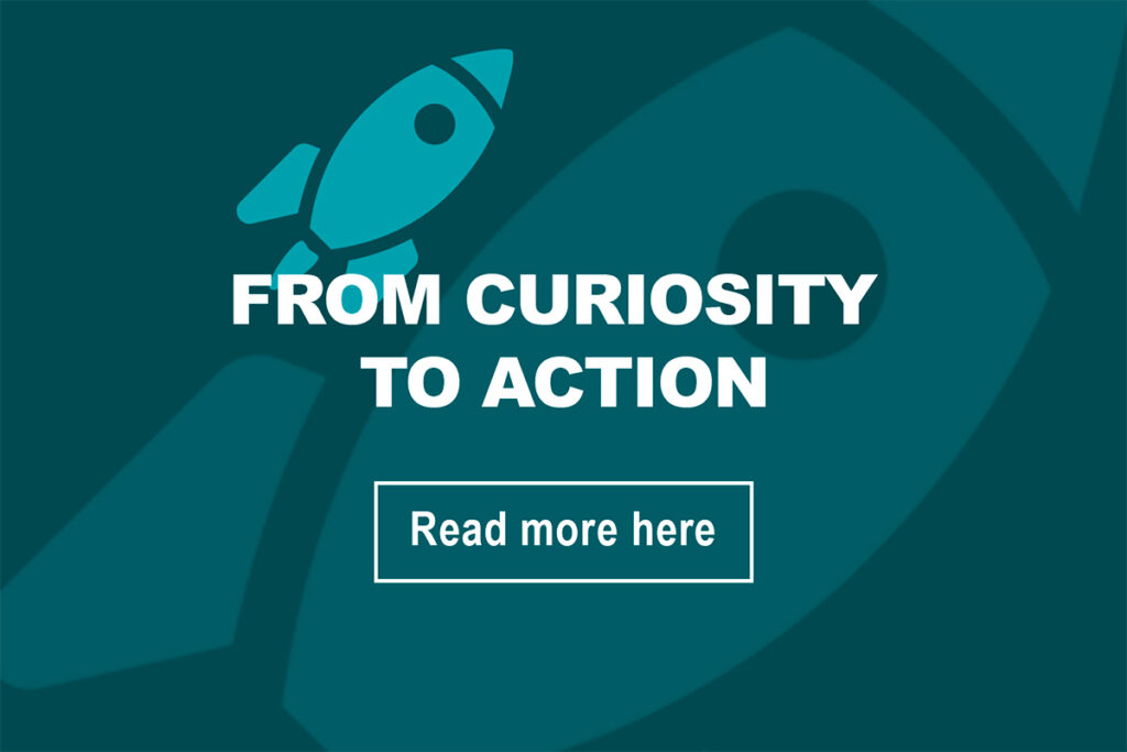 From curiosity to action_box