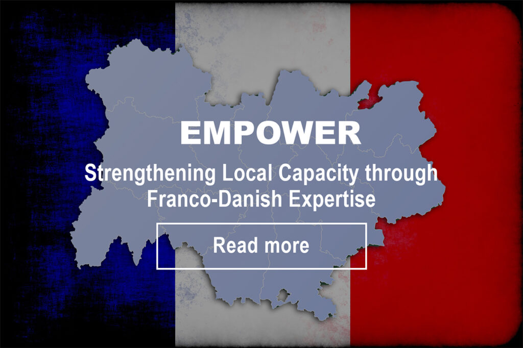 EMPOWER - strengthening local capacity through Franco-Danish expertise