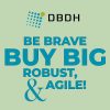 podcast S3-E3 Be Brave; Buy Big, Robust, and Agile! DBDH podcast S3-E3